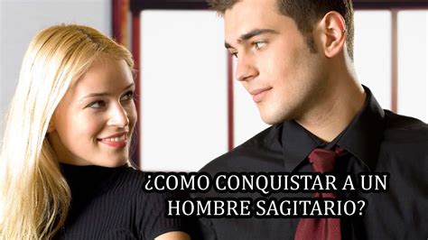 hombre sagitario|Hombre Sagitario: Personalidad y cómo conquistarlo